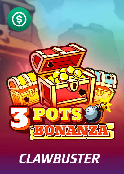 3 Pots Bonanza