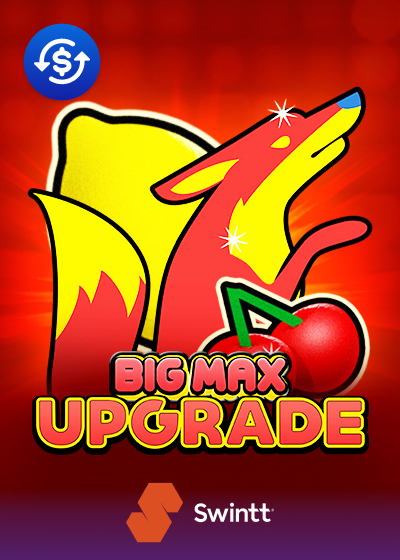 Big Max Upgrade