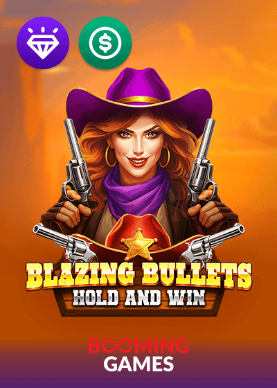 Blazing BulletsHold and Win