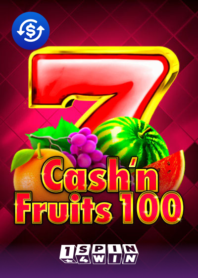 Cash'n Fruits 100
