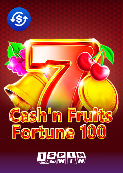 Cash n Fruits Fortune 100
