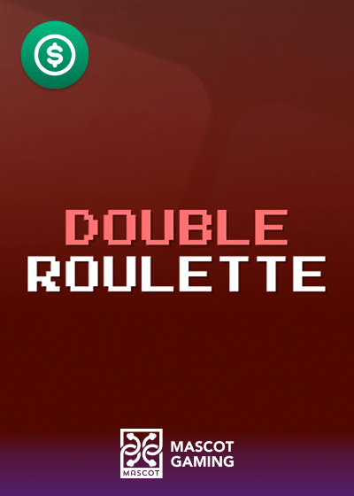 DOUBLE ROULETTE