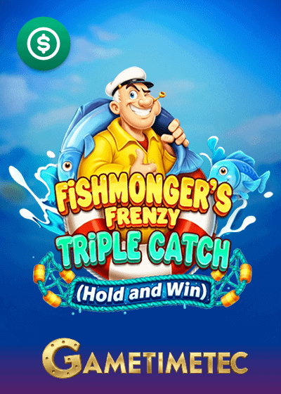 Fishmonger's Frenzy Triple Catch Hold and Win