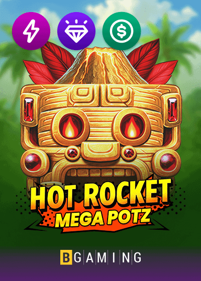 Hot Rocket Mega Potz