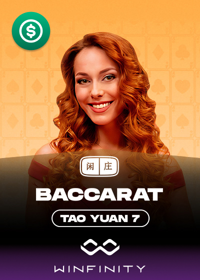 Tao Yuan Baccarat 7