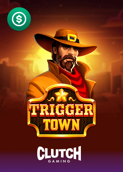 Trigger Town