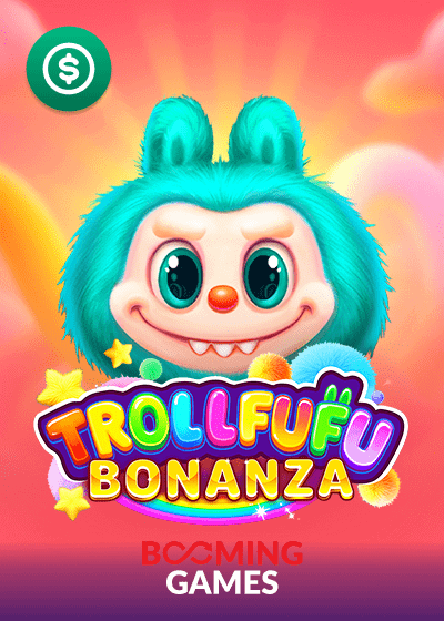 Trollfufu Bonanza